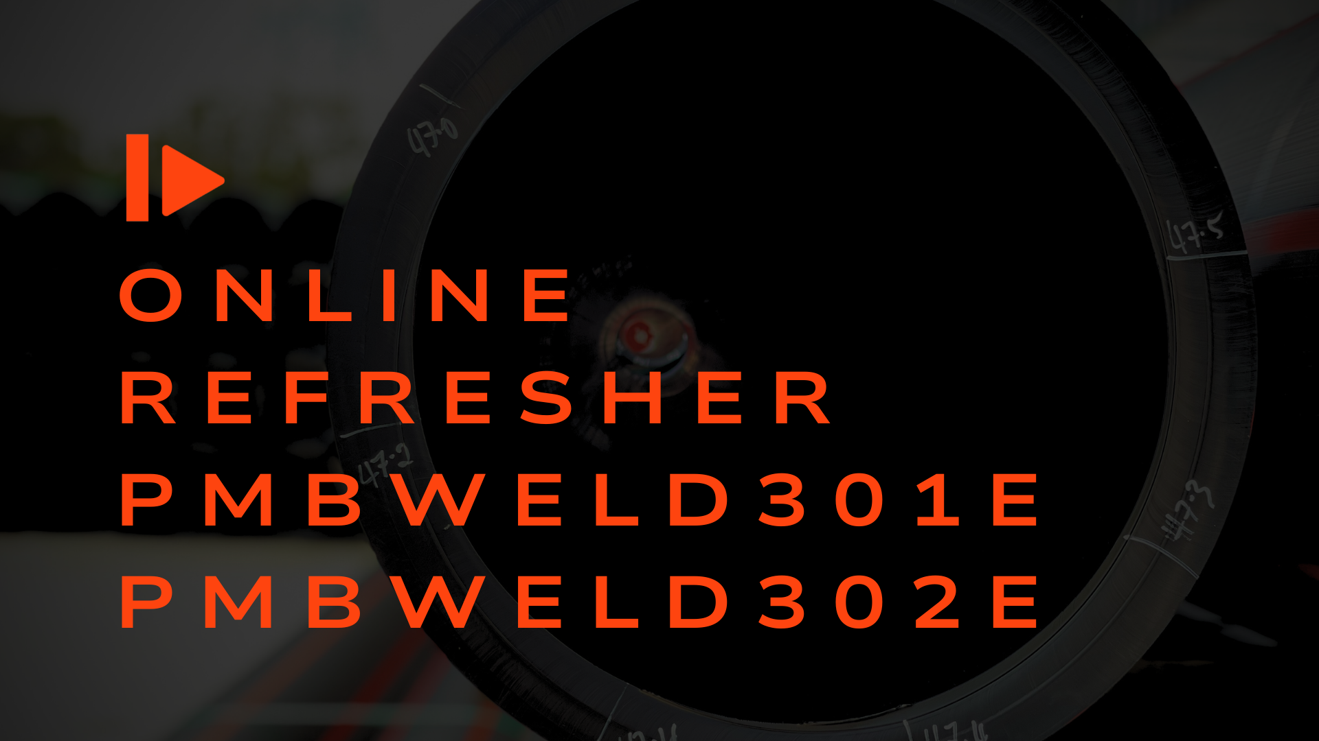 Online PMBWELD refresher training