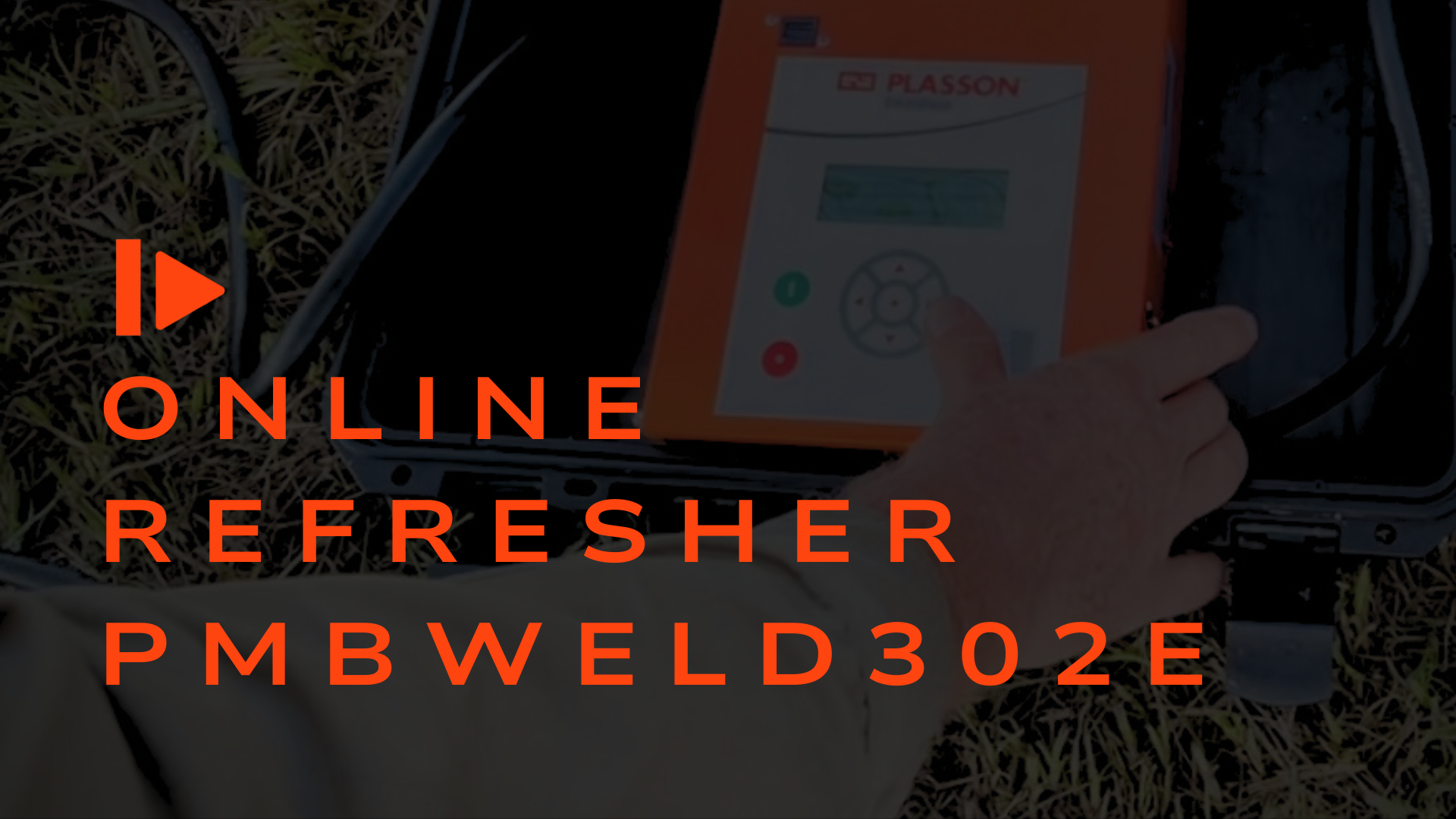 Refresh your PMBWELD302E online